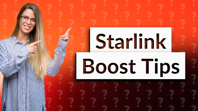 Starlink Boost Tips