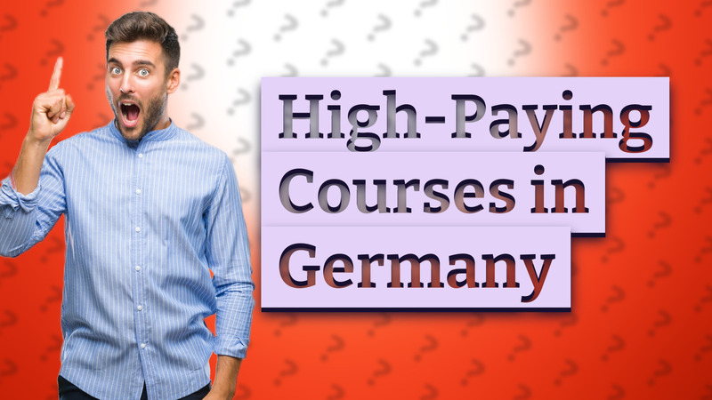 High-Paying Courses in Germany