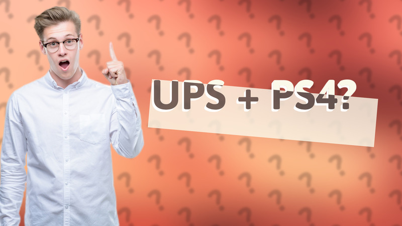 UPS + PS4?