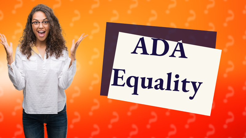 ADA Equality