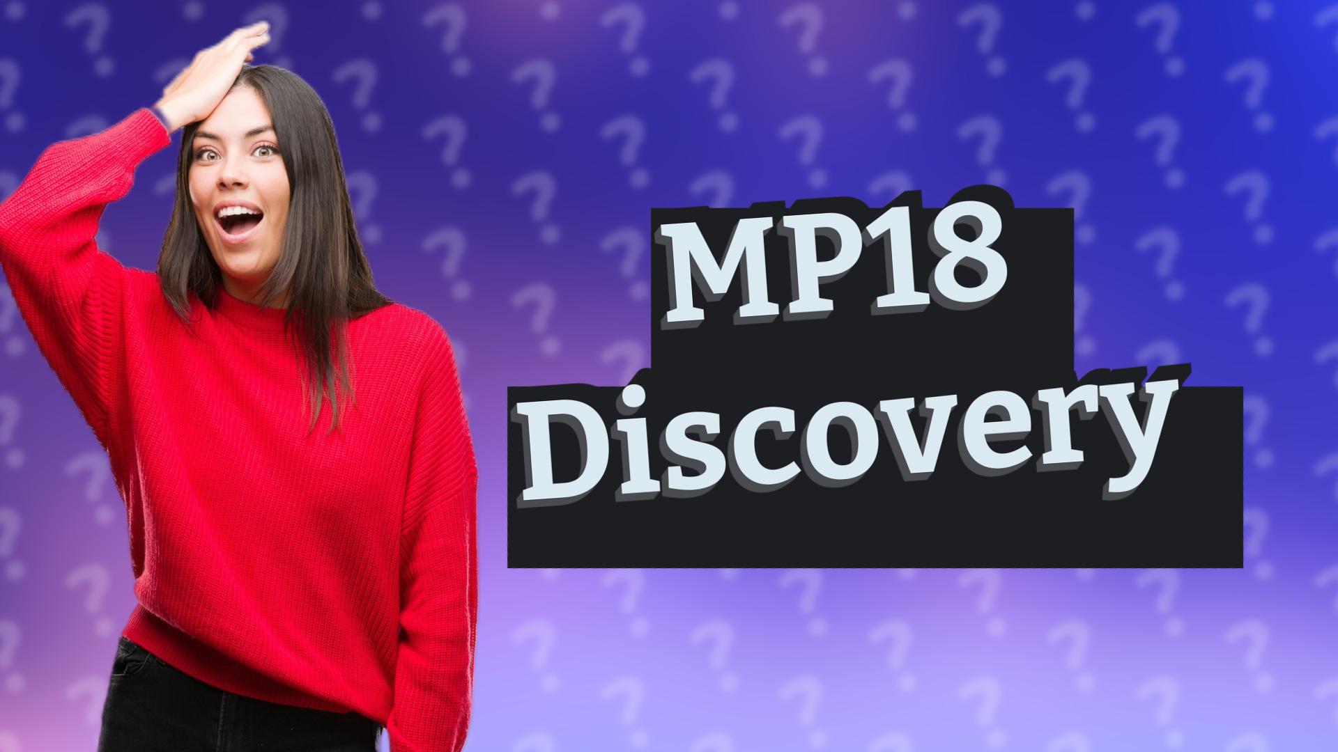 MP18 Discovery