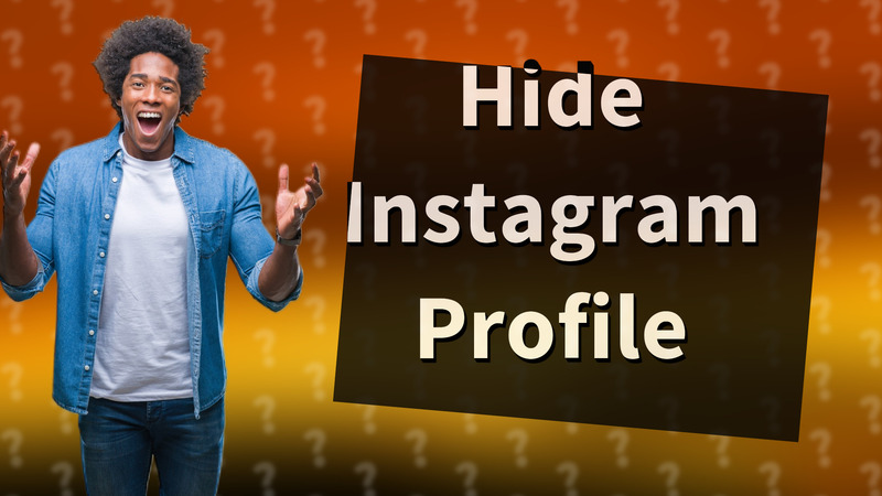 Hide Instagram Profile