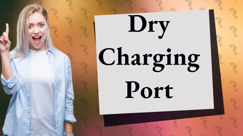 Dry Charging Port