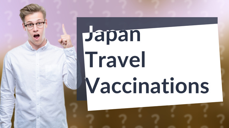 Japan Travel Vaccinations
