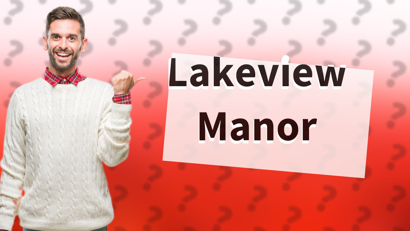 Lakeview Manor