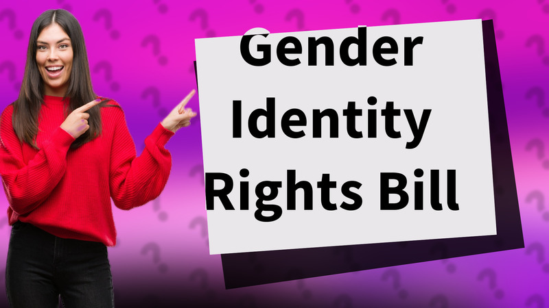 Gender Identity Rights Bill