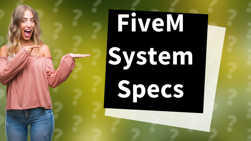 FiveM System Specs