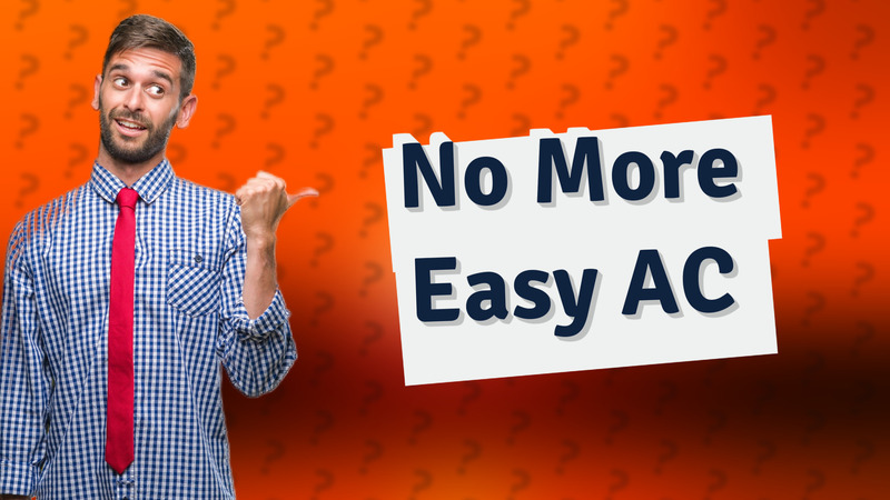 No More Easy AC