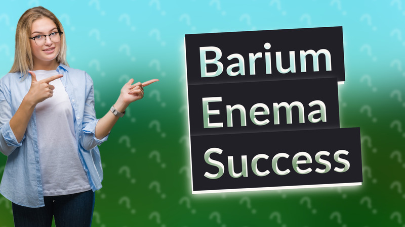 Barium Enema Success