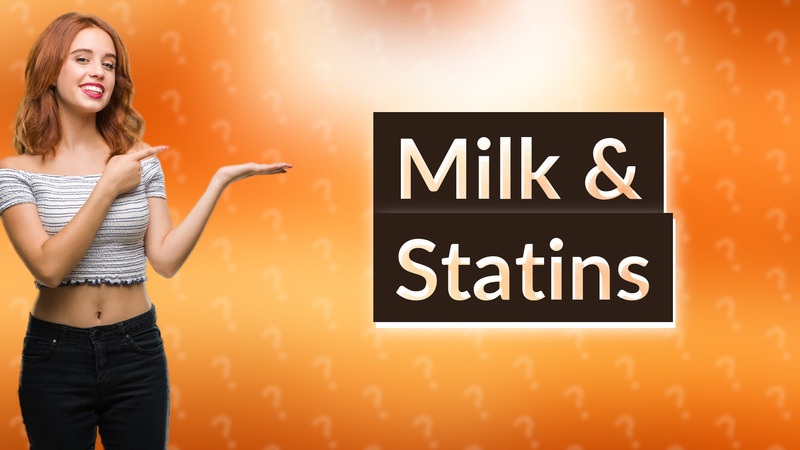 Milk & Statins