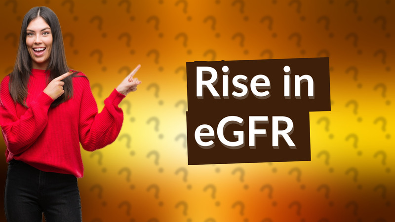 Rise in eGFR