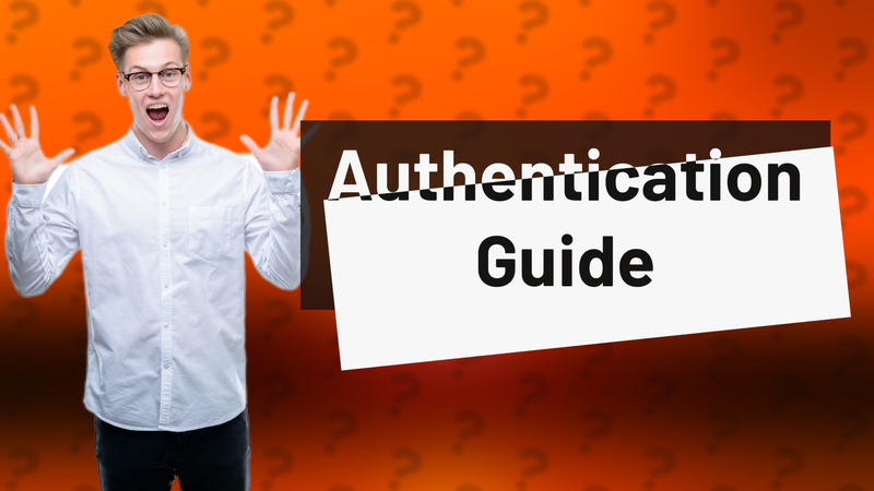 Authentication Guide