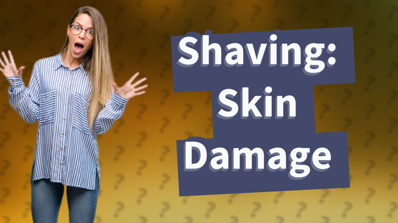 Shaving: Skin Damage