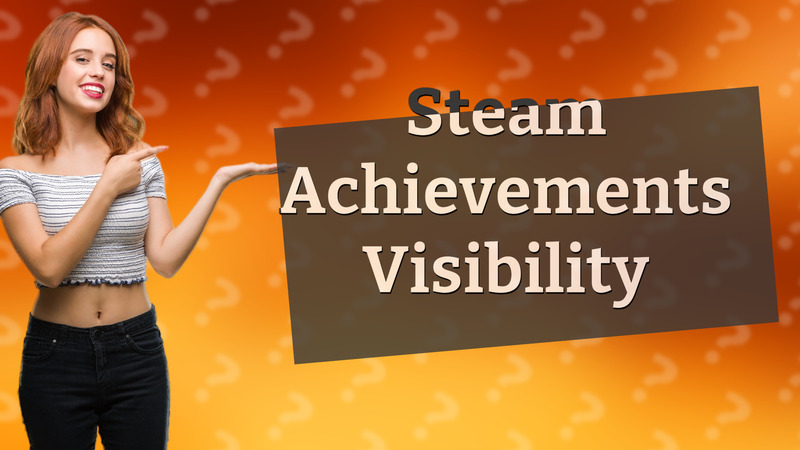 Steam Achievements Visibility