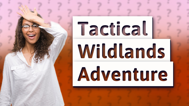Tactical Wildlands Adventure