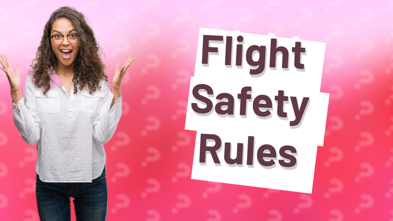 Flight Safety Rules