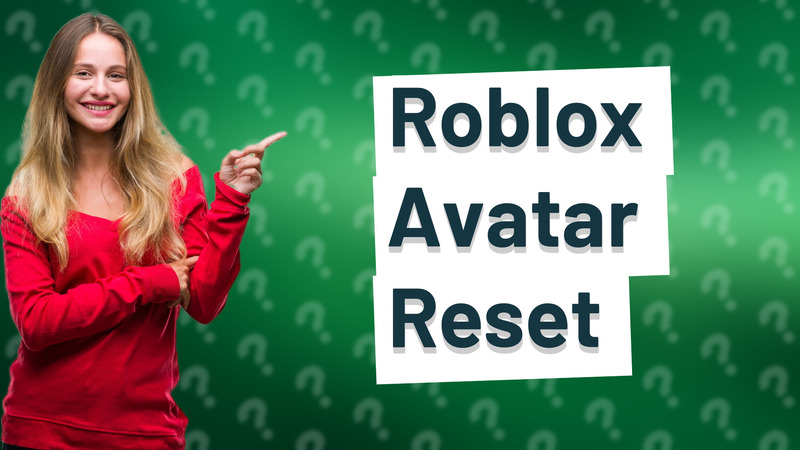 Roblox Avatar Reset