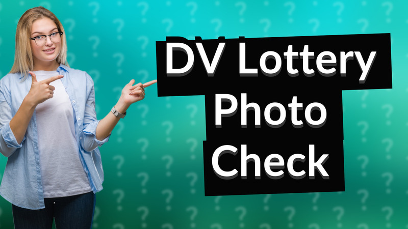 DV Lottery Photo Check