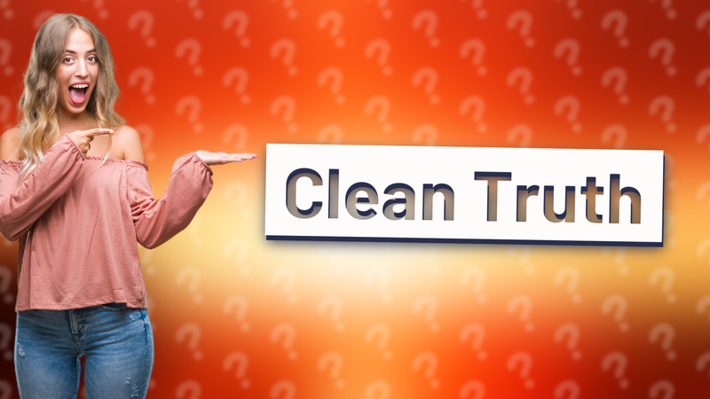 Clean Truth