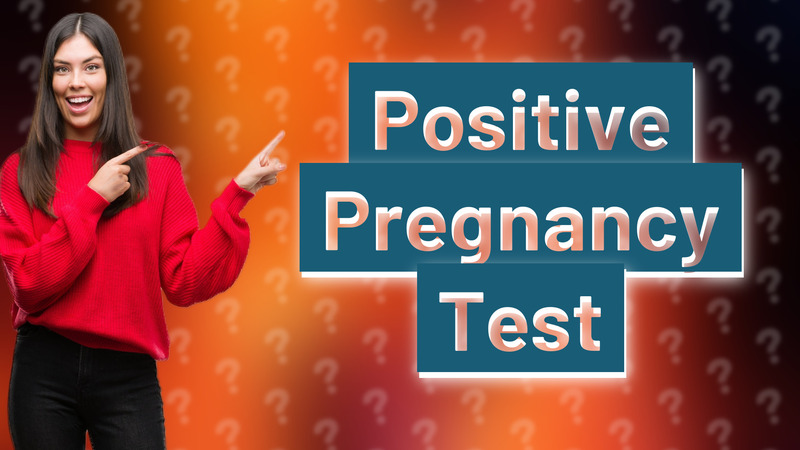 Positive Pregnancy Test