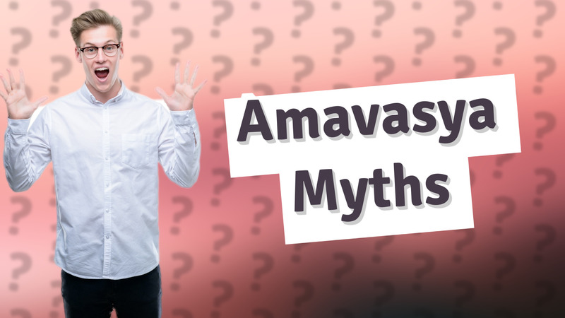 Amavasya Myths