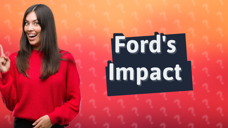Ford's Impact