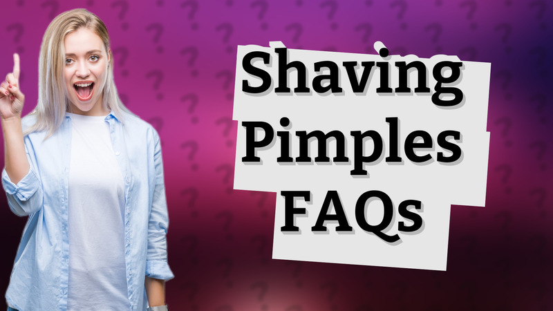 Shaving Pimples FAQs