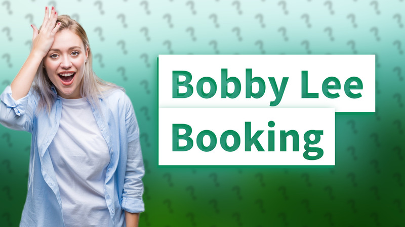 Bobby Lee Booking