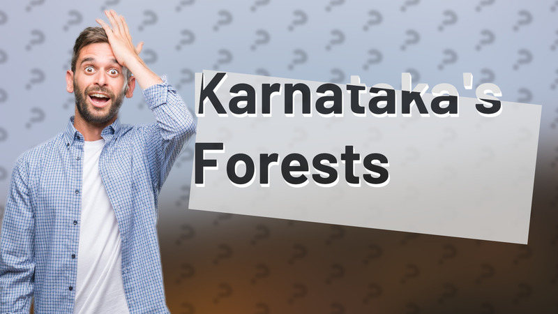 Karnataka's Forests