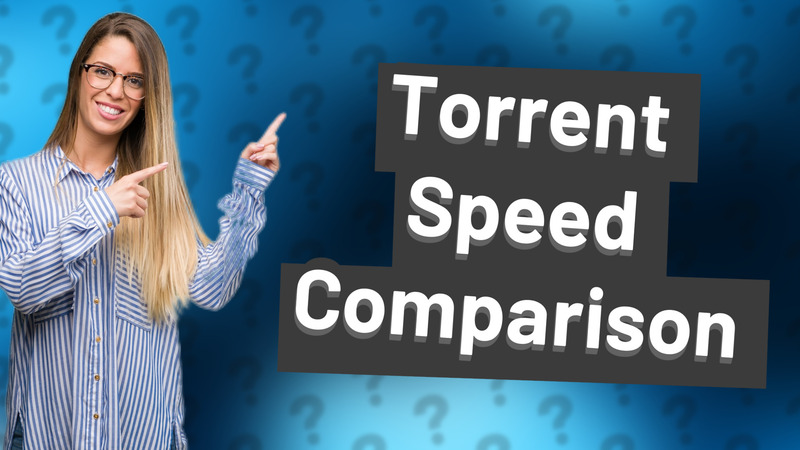Torrent Speed Comparison