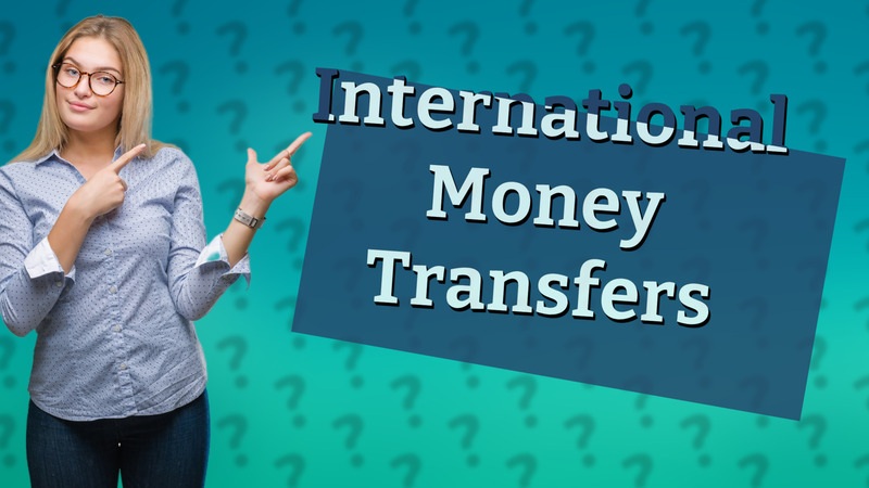 International Money Transfers