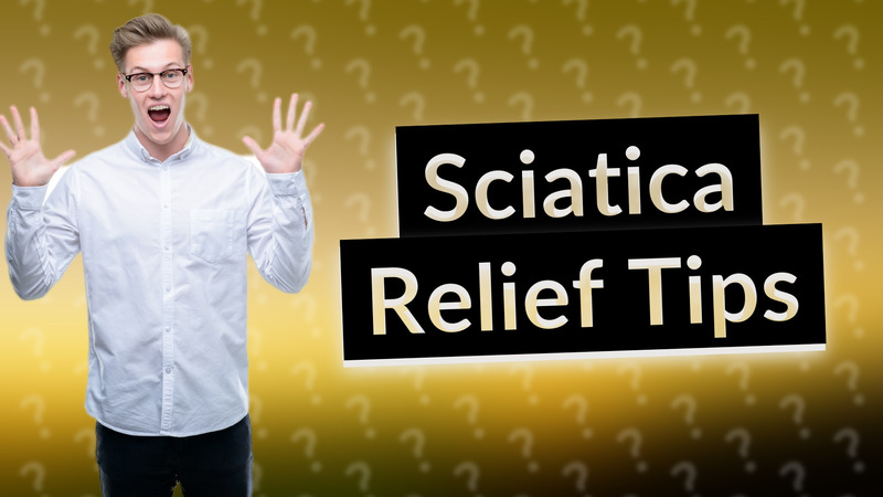 Sciatica Relief Tips