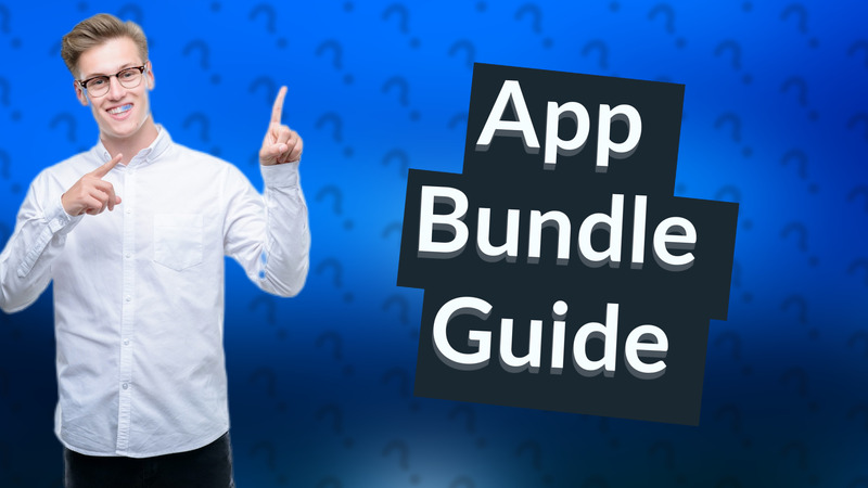 App Bundle Guide