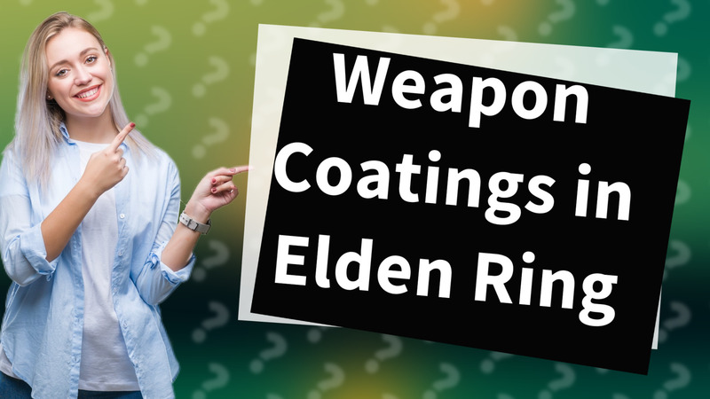 Weapon Coatings in Elden Ring