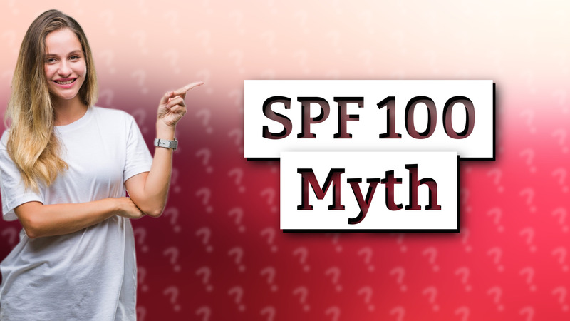 SPF 100 Myth