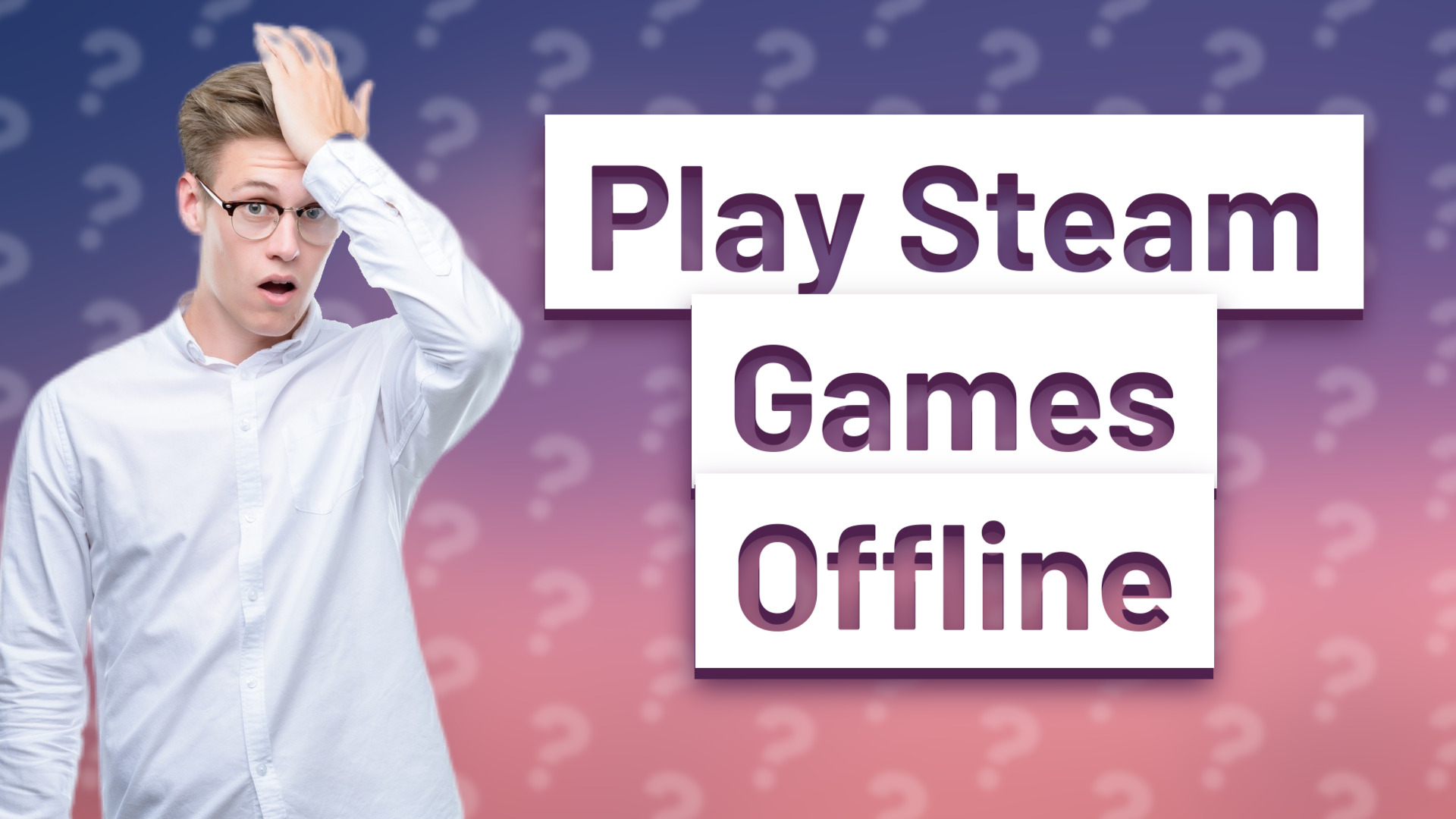 Play Steam Games Offline