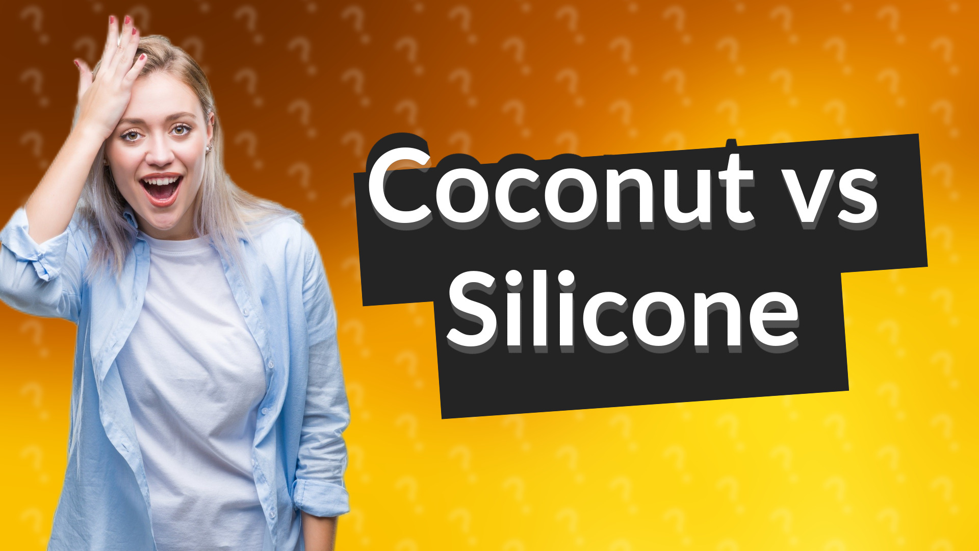 Coconut vs Silicone