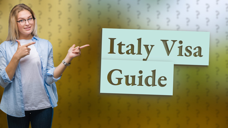 Italy Visa Guide