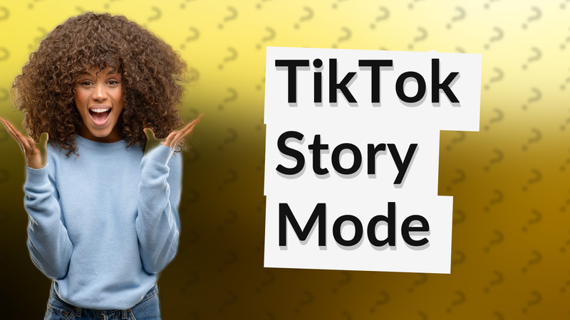 TikTok Story Mode
