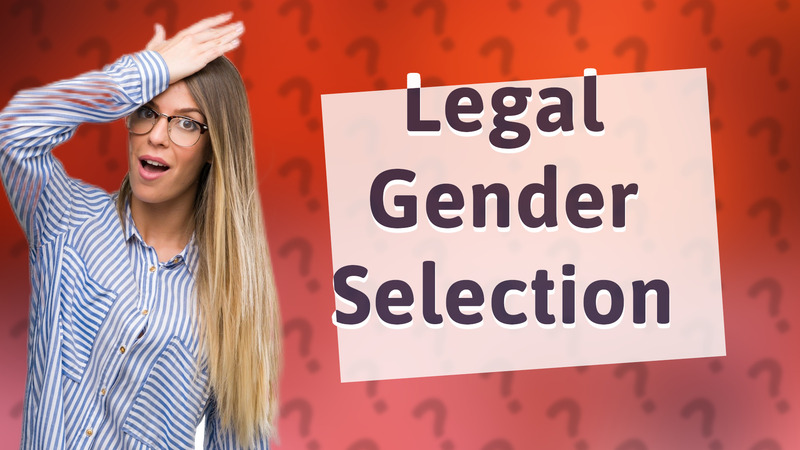 Legal Gender Selection