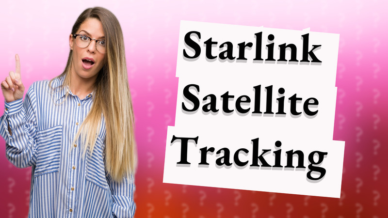 Starlink Satellite Tracking