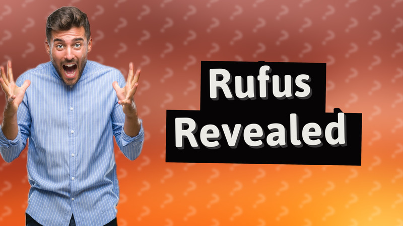 Rufus Revealed