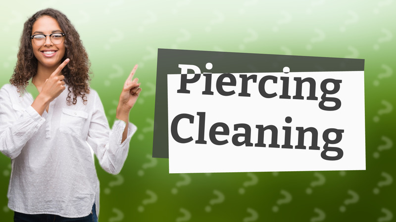 Piercing Cleaning