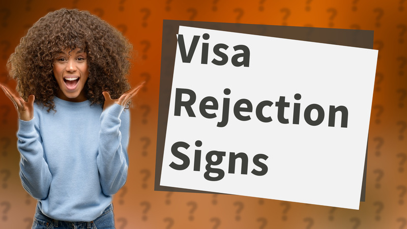 Visa Rejection Signs