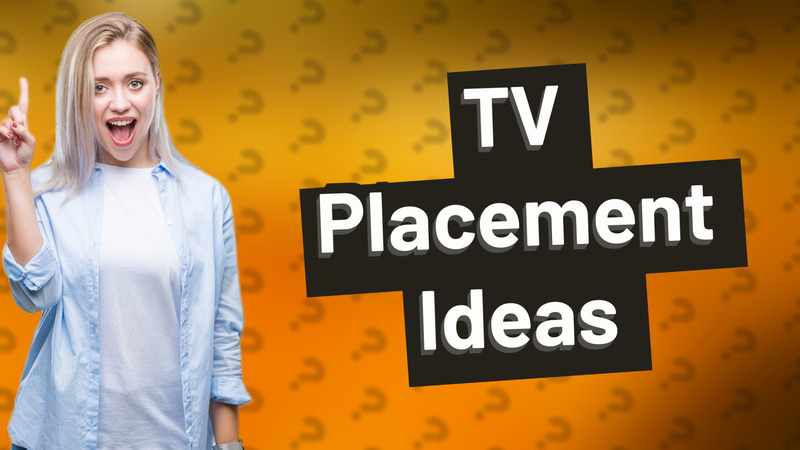 TV Placement Ideas