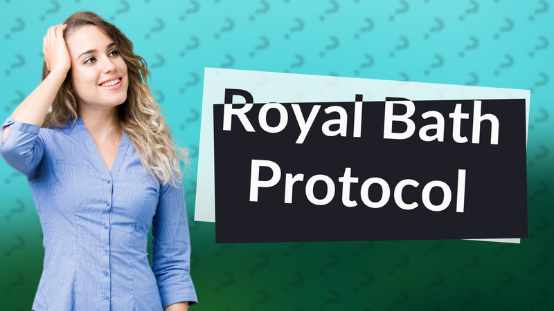 Royal Bath Protocol
