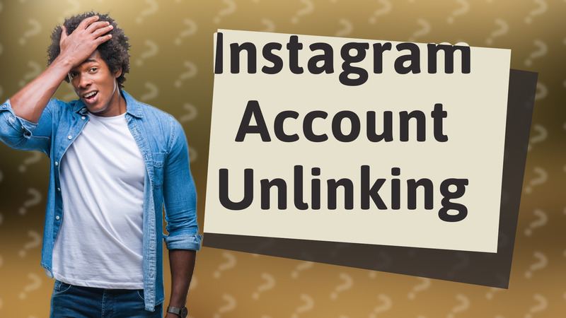 Instagram Account Unlinking