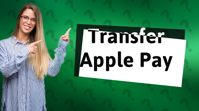 Transfer Apple Pay
