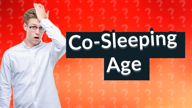 Co-Sleeping Age