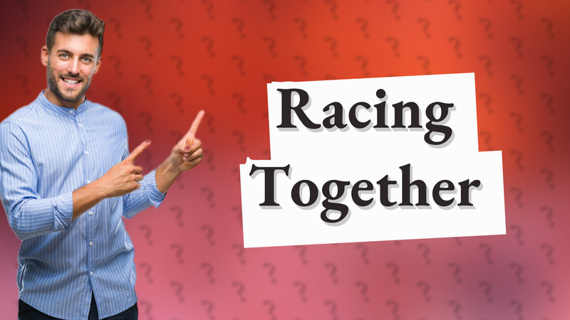 Racing Together